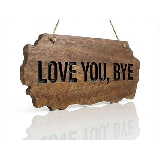 Love You Bye Sign Above Door - Rustic Wooden Wall Decor with Carved Letters & Hanging Rope - Boho Farmhouse Entryway & Living Room Art - Cute 10.6" Plaque for Home & Gift