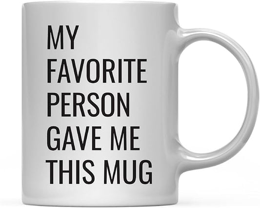 Andaz Funny Coffee Mug - 11oz Gag Gift, Best Friend Birthday Christmas Sarcastic Humor Gift, You Are My Favorite