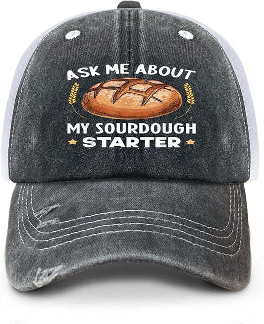 Ask Me About My Sourdough Starter Bread Baking Baker Bakery Hats Beach Cap for